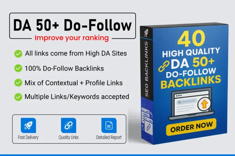 40 High-Quality DA 50+ Do-Follow Backlinks